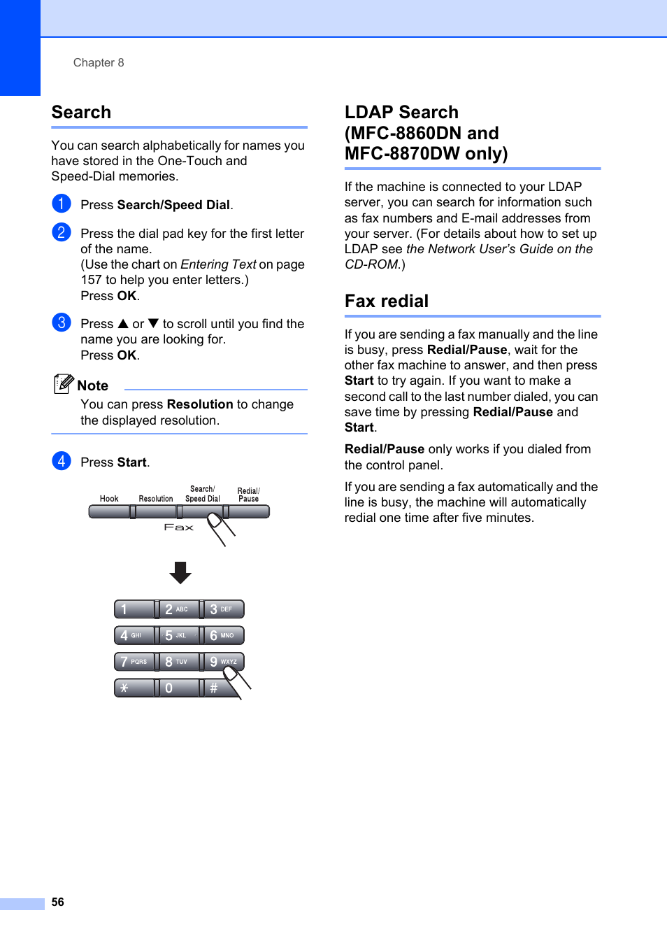 Search, Ldap search (mfc-8860dn and mfc-8870dw only), Fax redial | Brother MFC-8660DN User Manual | Page 70 / 196