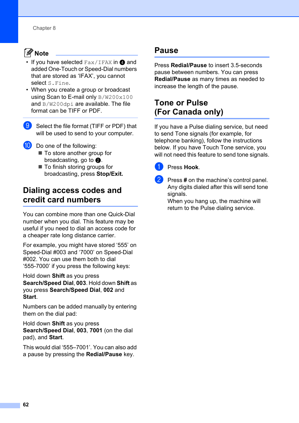 Dialing access codes and credit card numbers, Pause, Tone or pulse (for canada only) | To j | Brother MFC-8660DN User Manual | Page 76 / 196