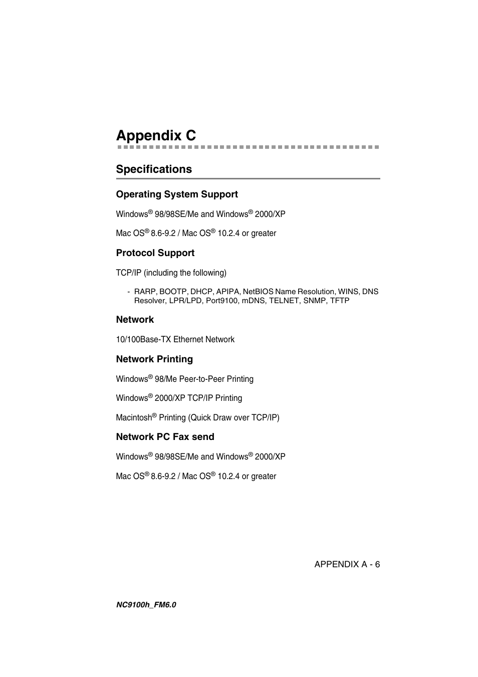 Appendix c, Specifications, Operating system support | Protocol support, Network, Network printing, Network pc fax send | Brother MFC 5840CN User Manual | Page 66 / 71