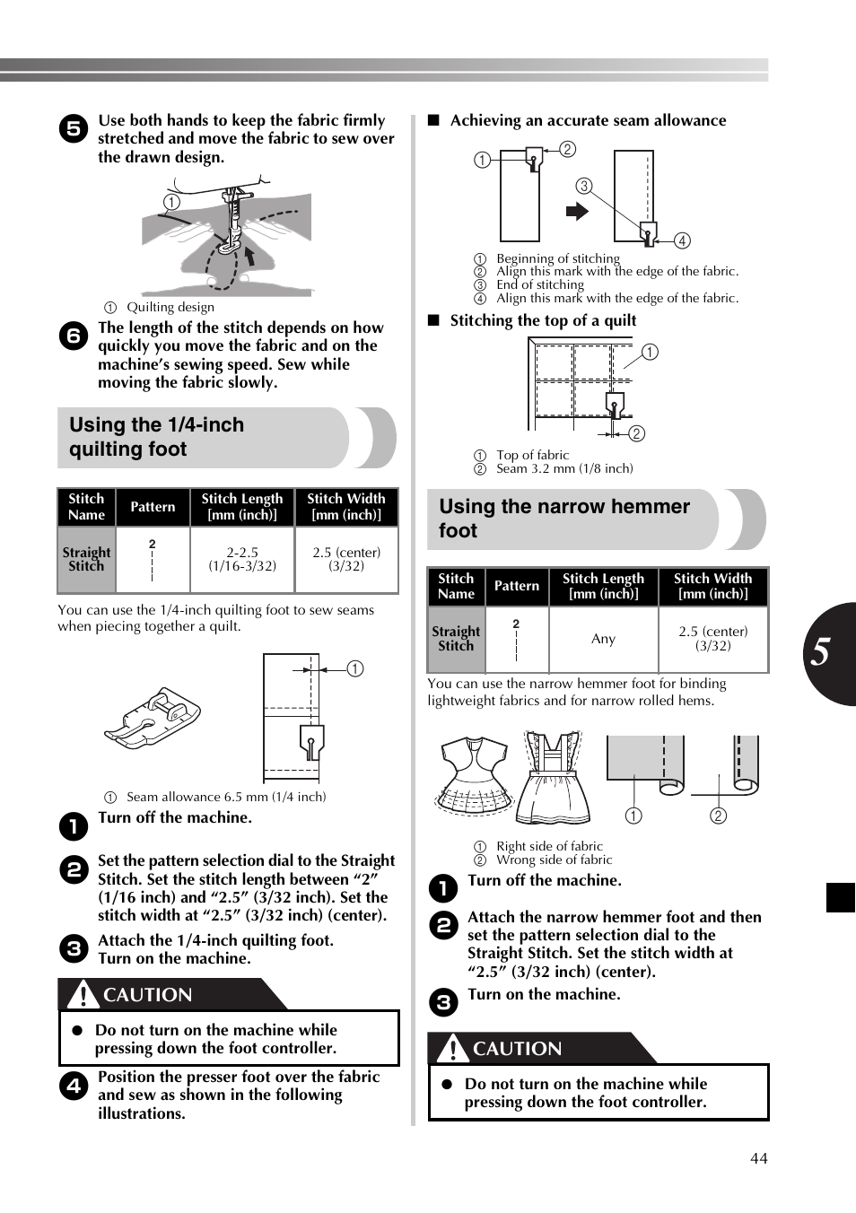 Using the 1/4-inch quilting foot, Using the narrow hemmer foot, Caution | Brother XL2800 User Manual | Page 45 / 108