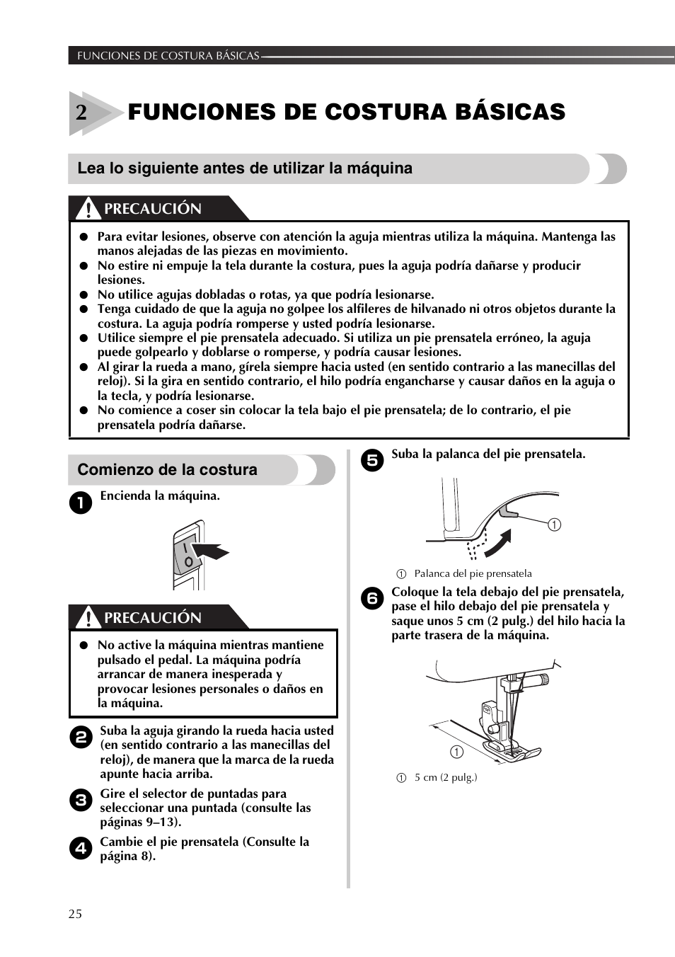 2funciones de costura básicas, Lea lo siguiente antes de utilizar la máquina, Comienzo de la costura | Precaución | Brother XL2800 User Manual | Page 78 / 108