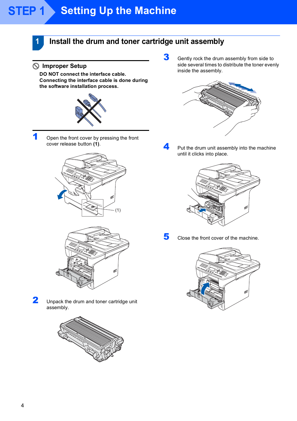 Step 1 setting up the machine, Step 1, Setting up the machine | Install the drum and toner cartridge unit assembly, Improper setup | Brother MFC-8870DW User Manual | Page 6 / 60