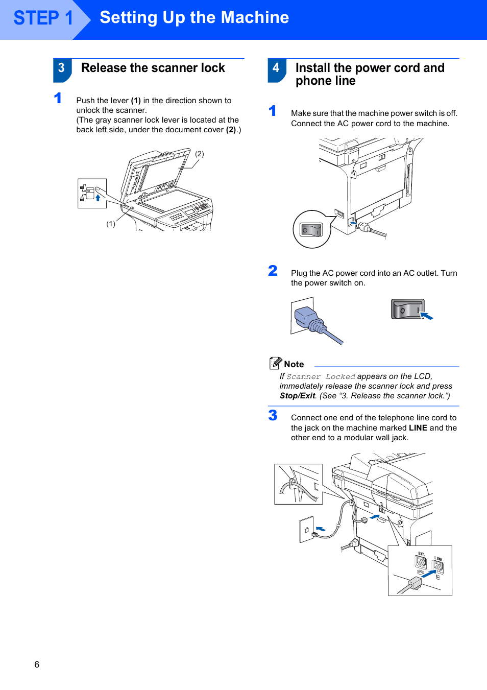 3 release the scanner lock, 4 install the power cord and phone line, Step 1 | Setting up the machine, 3release the scanner lock, 4install the power cord and phone line | Brother MFC-8870DW User Manual | Page 8 / 60