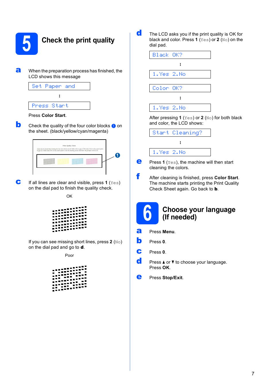 5 check the print quality, 6 choose your language (if needed), Check the print quality | Choose your language (if needed) | Brother MFC-290C User Manual | Page 7 / 22