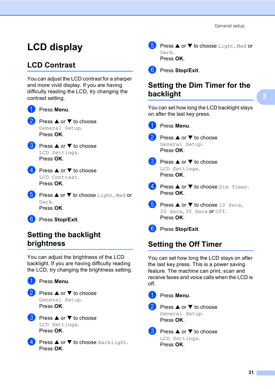 Lcd display, Lcd contrast, Setting the backlight brightness | Setting the dim timer for the backlight, Setting the off timer | Brother MFC-665CW User Manual | Page 47 / 217