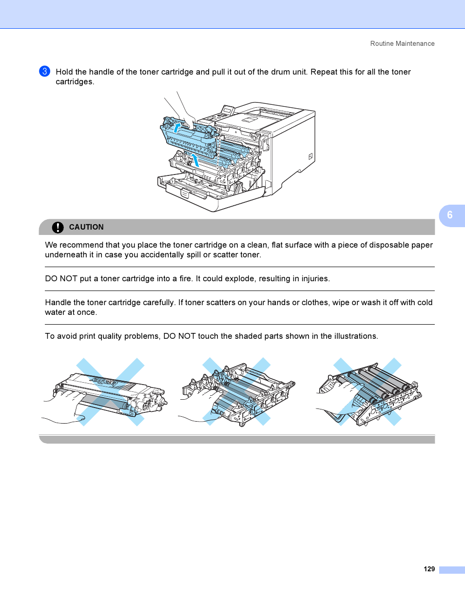 Caution, Routine maintenance 129 | Brother HL-4040CDN User Manual | Page 138 / 211