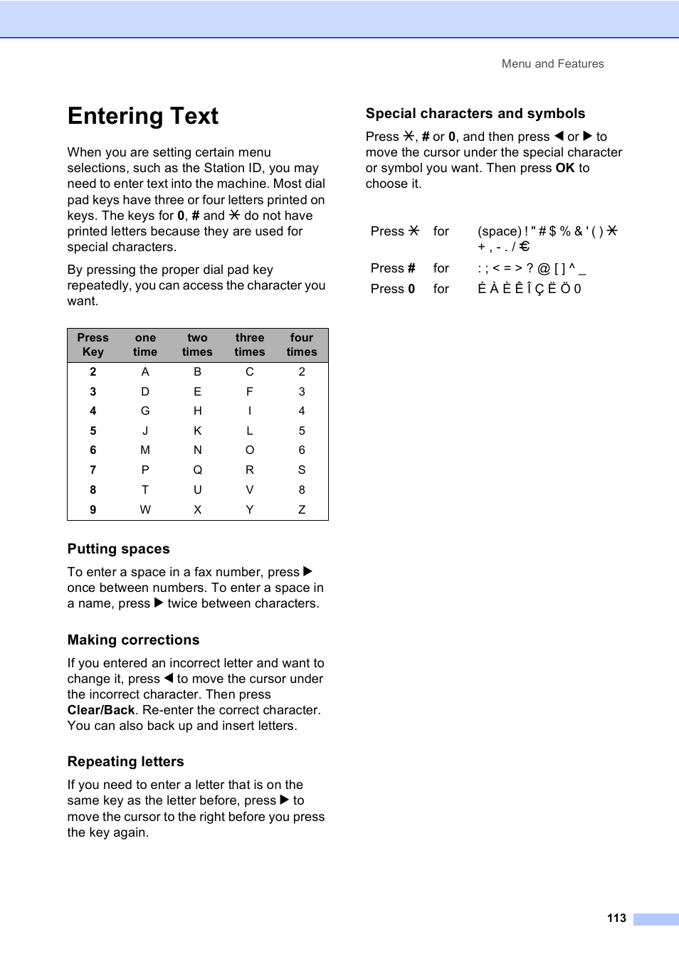 Entering text, Putting spaces, Making corrections | Repeating letters, Special characters and symbols | Brother MFC-240C User Manual | Page 128 / 149