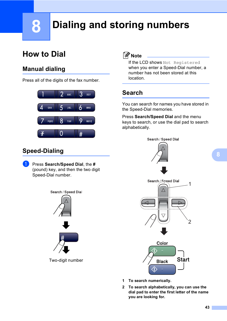 8 dialing and storing numbers, How to dial, Manual dialing | Speed-dialing, Search, Dialing and storing numbers, Manual dialing speed-dialing search | Brother MFC-240C User Manual | Page 58 / 149