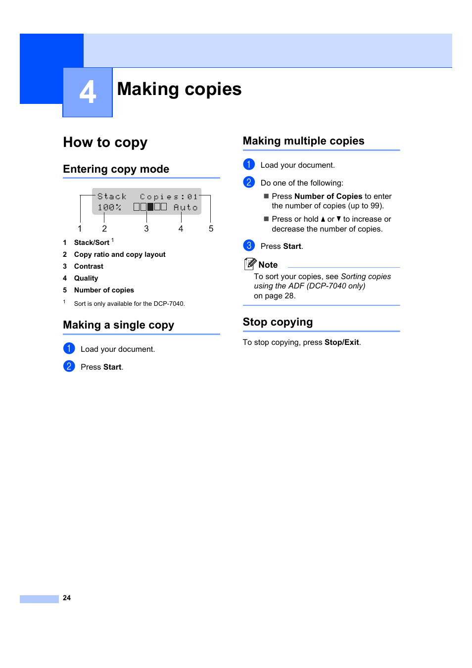 4 making copies, How to copy, Entering copy mode | Making a single copy, Making multiple copies, Stop copying, Making copies, Entering copy mode making a single copy, Making multiple copies stop copying | Brother DCP-7040 User Manual | Page 36 / 108