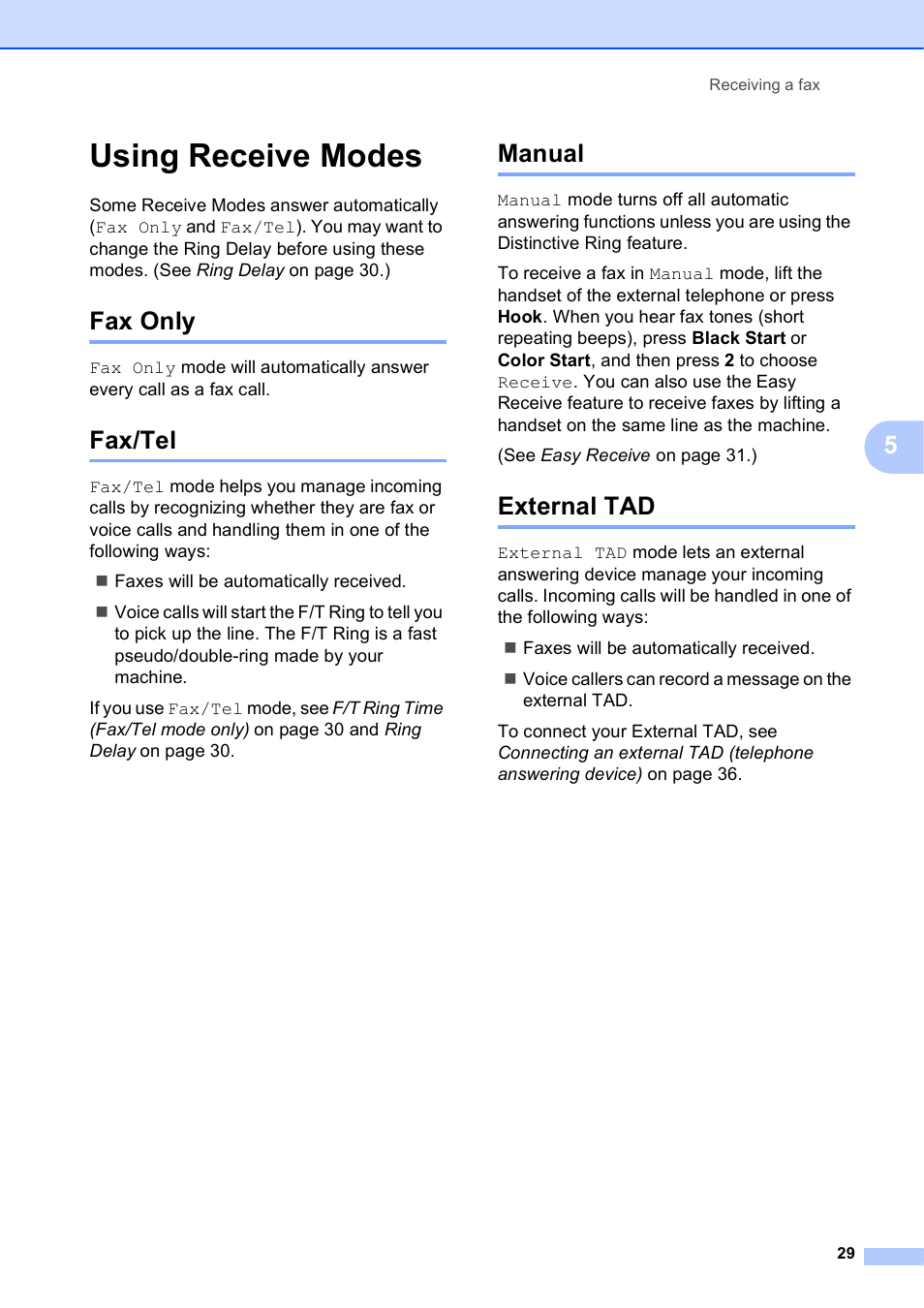 Using receive modes, Fax only, Fax/tel | Manual, External tad, Fax only fax/tel manual external tad | Brother MFC-J450DW User Manual | Page 43 / 143