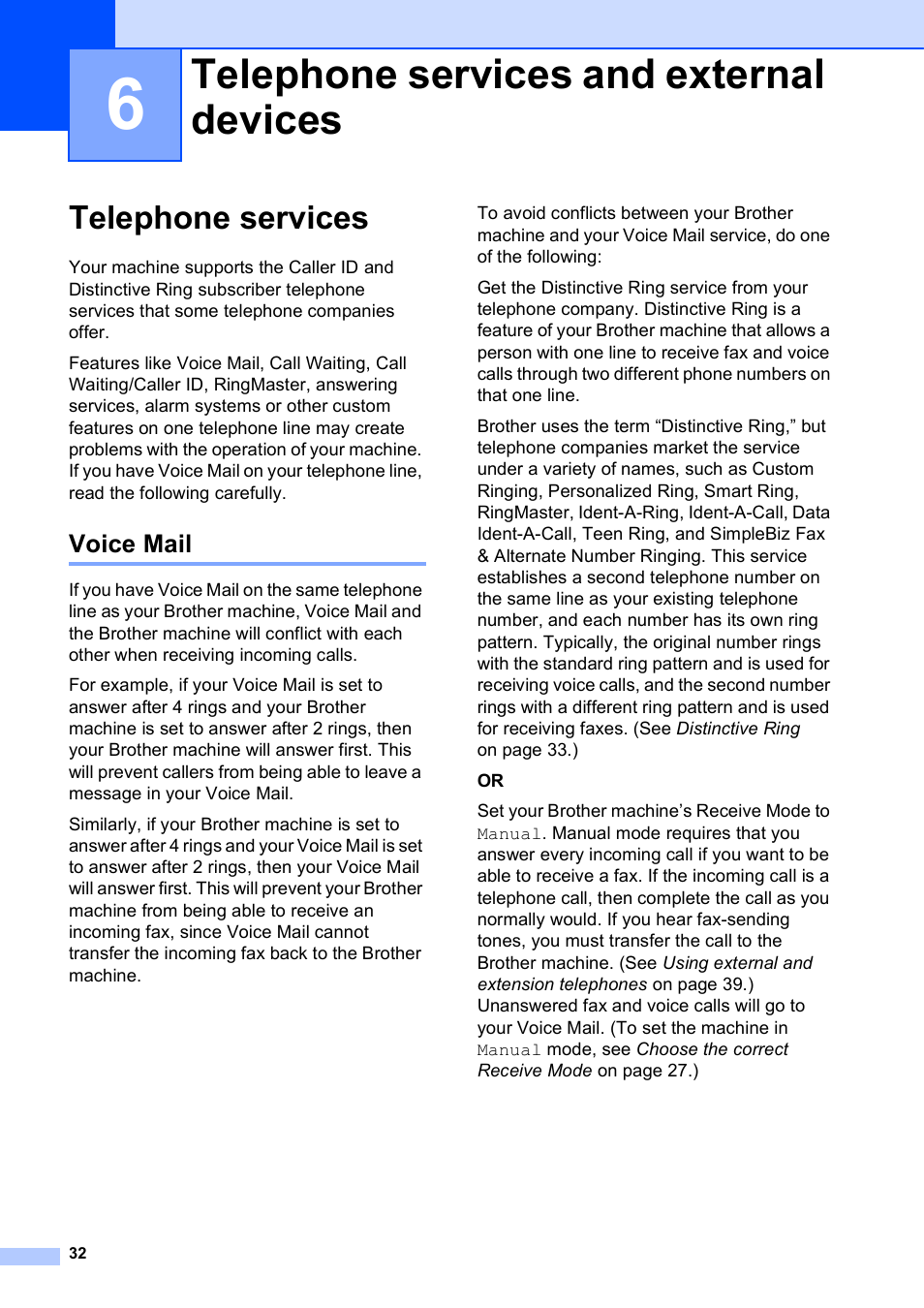 6 telephone services and external devices, Telephone services, Voice mail | Telephone services and external devices | Brother MFC-J450DW User Manual | Page 46 / 143