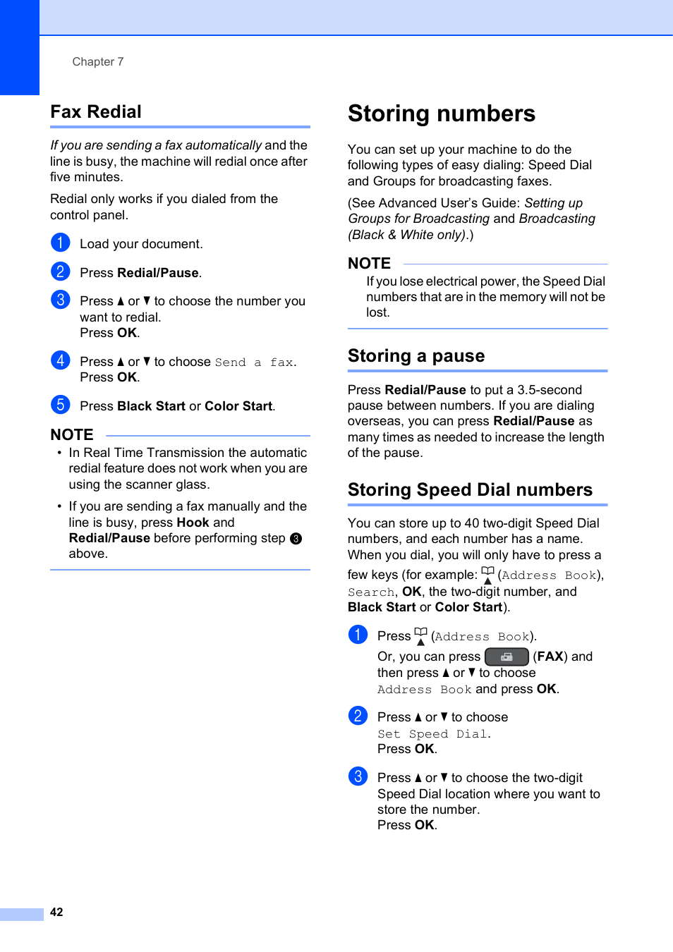 Fax redial, Storing numbers, Storing a pause | Storing speed dial numbers, Storing a pause storing speed dial numbers | Brother MFC-J450DW User Manual | Page 56 / 143