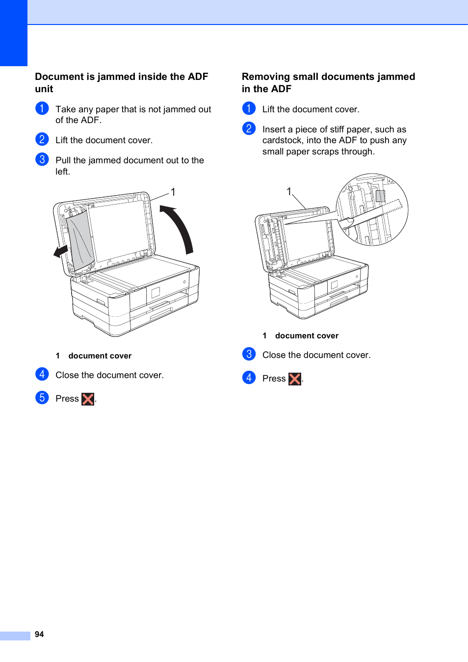 Document is jammed inside the adf unit, Removing small documents jammed in the adf | Brother MFC-J4610DW User Manual | Page 108 / 186