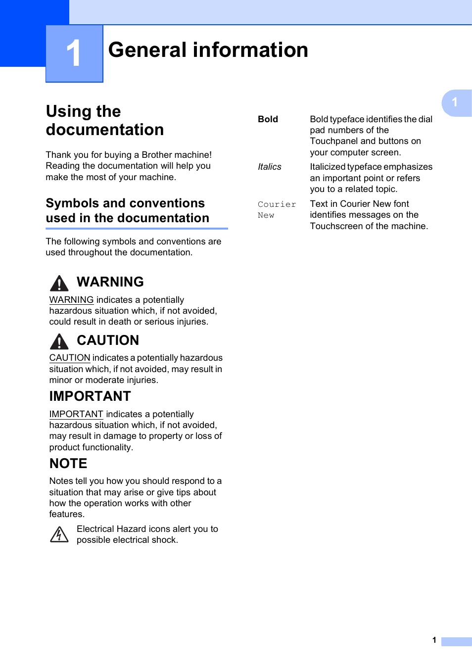 1 general information, Using the documentation, Symbols and conventions used in the documentation | General information, Warning, Caution, Important | Brother MFC-J4610DW User Manual | Page 15 / 186