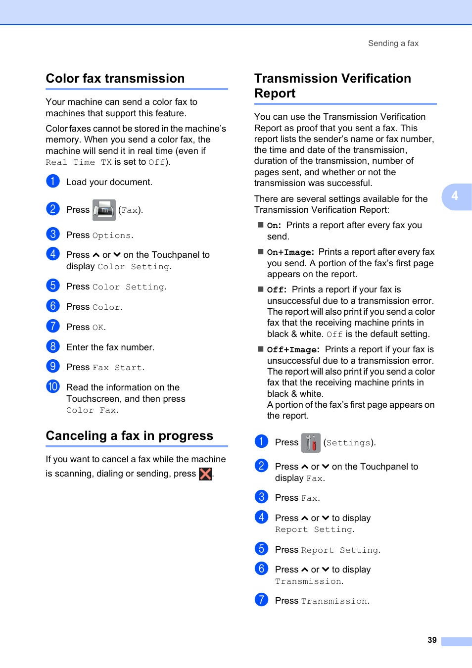 Color fax transmission, Canceling a fax in progress, Transmission verification report | 4color fax transmission | Brother MFC-J4610DW User Manual | Page 53 / 186