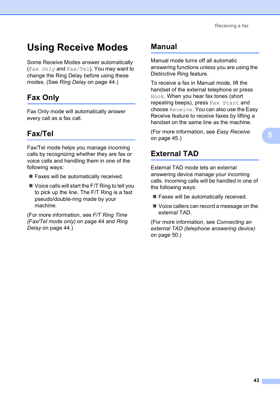 Using receive modes, Fax only, Fax/tel | Manual, External tad, Fax only fax/tel manual external tad | Brother MFC-J4610DW User Manual | Page 57 / 186