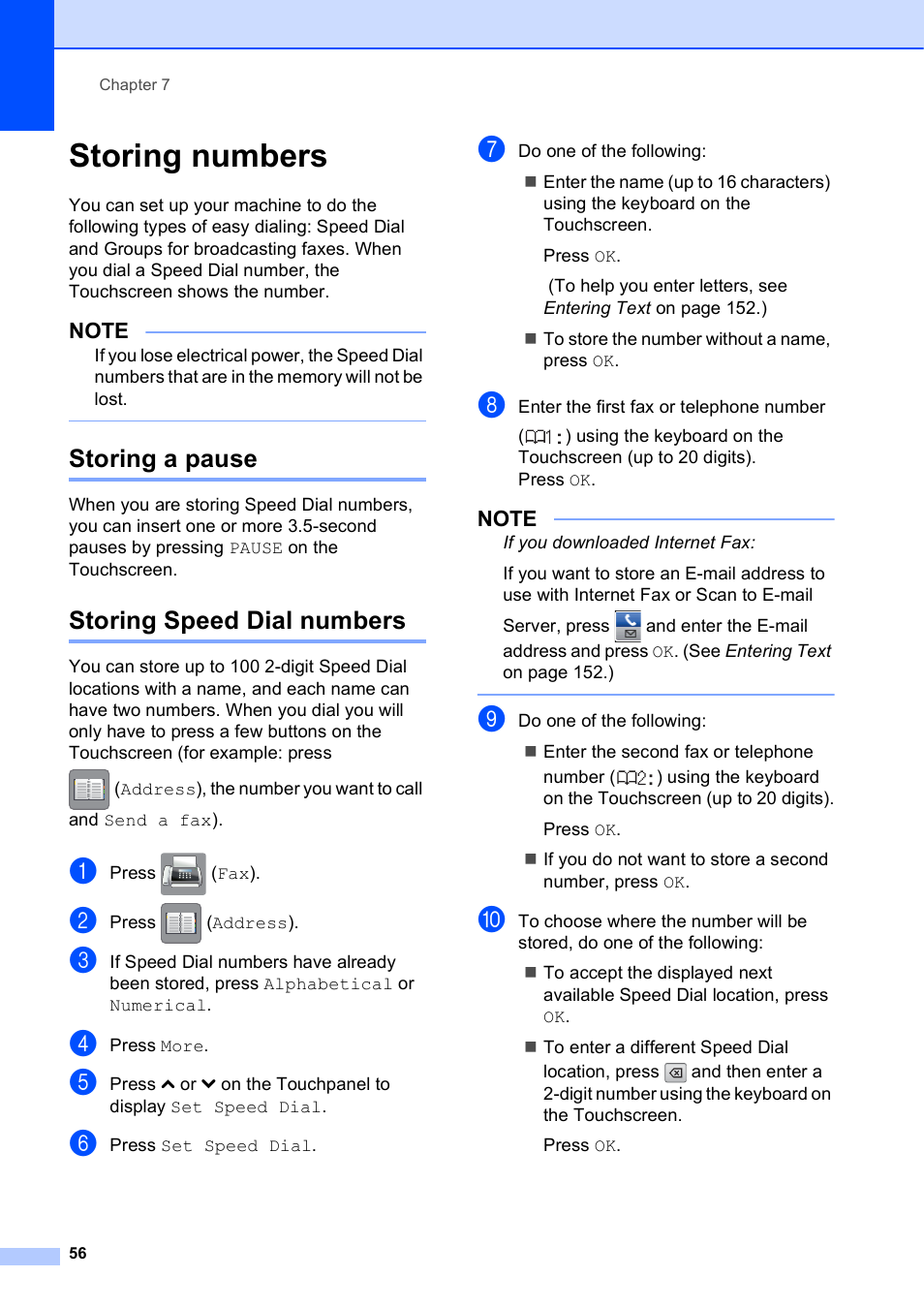 Storing numbers, Storing a pause, Storing speed dial numbers | Storing a pause storing speed dial numbers | Brother MFC-J4610DW User Manual | Page 70 / 186