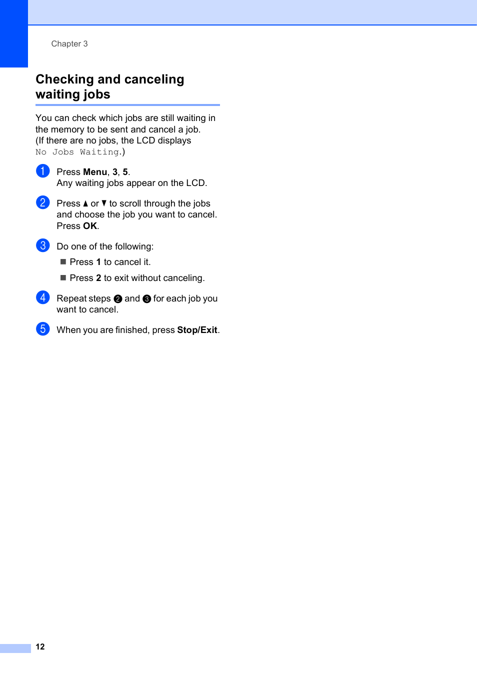 Checking and canceling waiting jobs | Brother MFC-J245 User Manual | Page 16 / 47