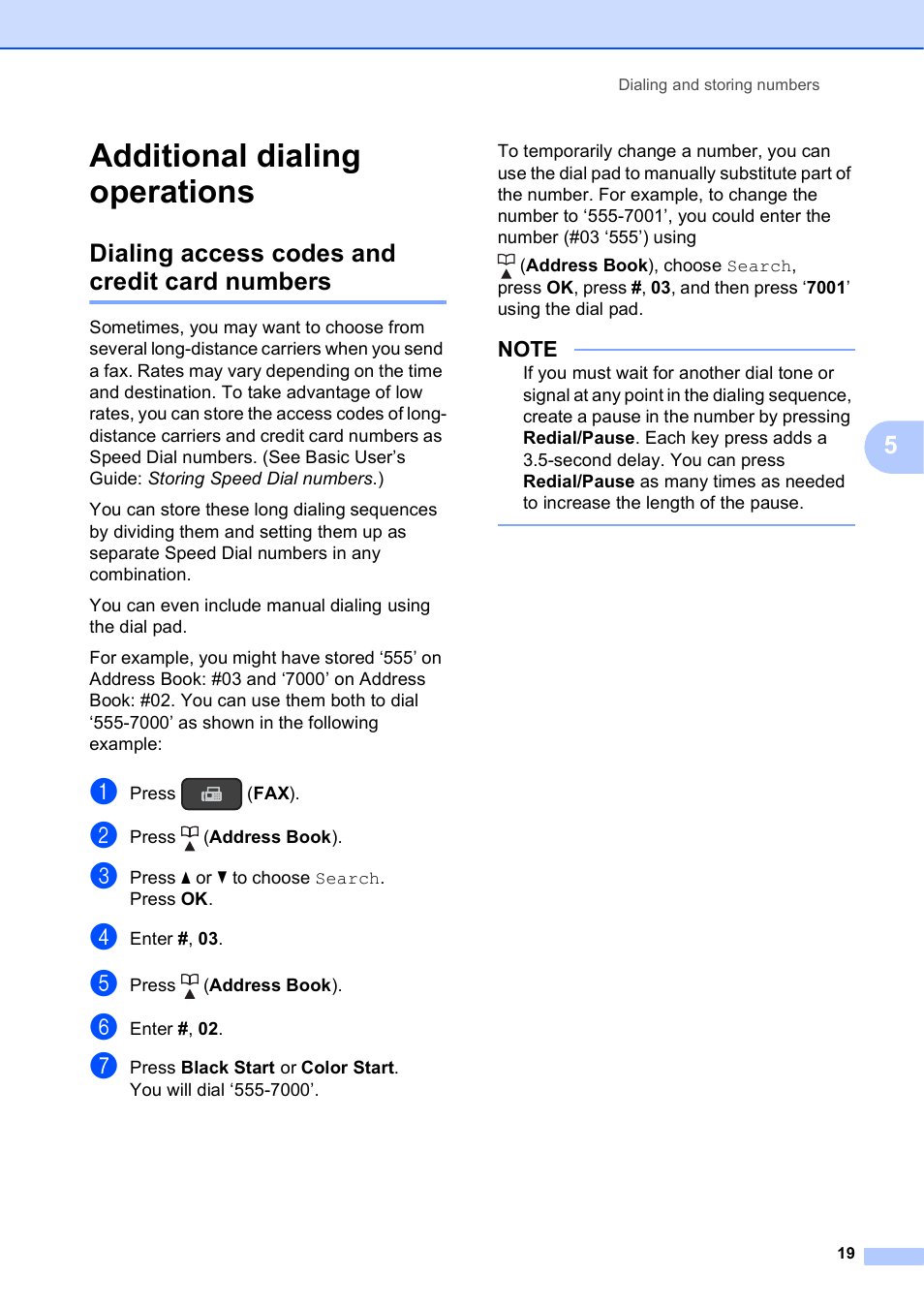 Additional dialing operations, Dialing access codes and credit card numbers | Brother MFC-J245 User Manual | Page 23 / 47