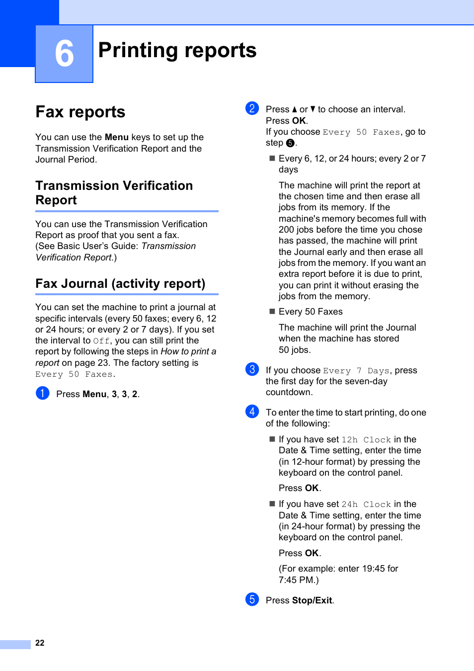6 printing reports, Fax reports, Transmission verification report | Fax journal (activity report), Printing reports | Brother MFC-J245 User Manual | Page 26 / 47