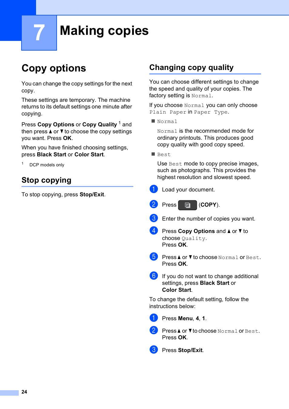 7 making copies, Copy options, Stop copying | Changing copy quality, Making copies, Stop copying changing copy quality | Brother MFC-J245 User Manual | Page 28 / 47