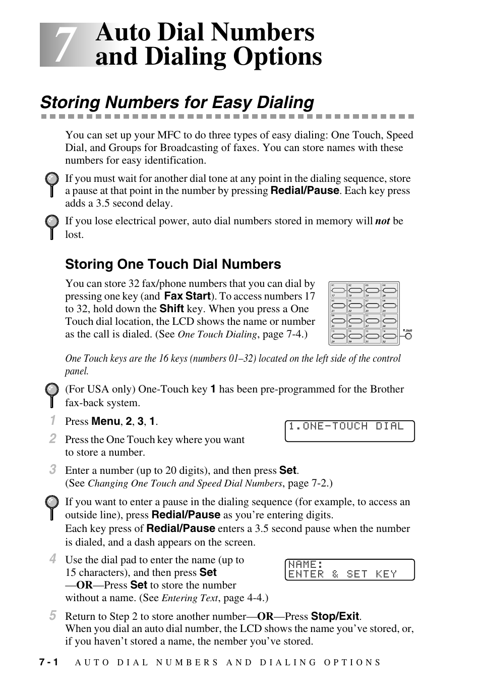 7 auto dial numbers and dialing options, Storing numbers for easy dialing, Storing one touch dial numbers | Auto dial numbers and dialing options -1, Storing numbers for easy dialing -1, Storing one touch dial numbers -1, Auto dial numbers and dialing options | Brother MFC-9800 User Manual | Page 72 / 232