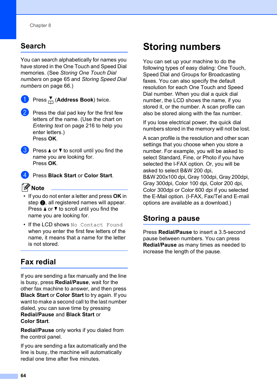 Search, Fax redial, Storing numbers | Storing a pause, Search fax redial | Brother MFC-9120CN User Manual | Page 80 / 264