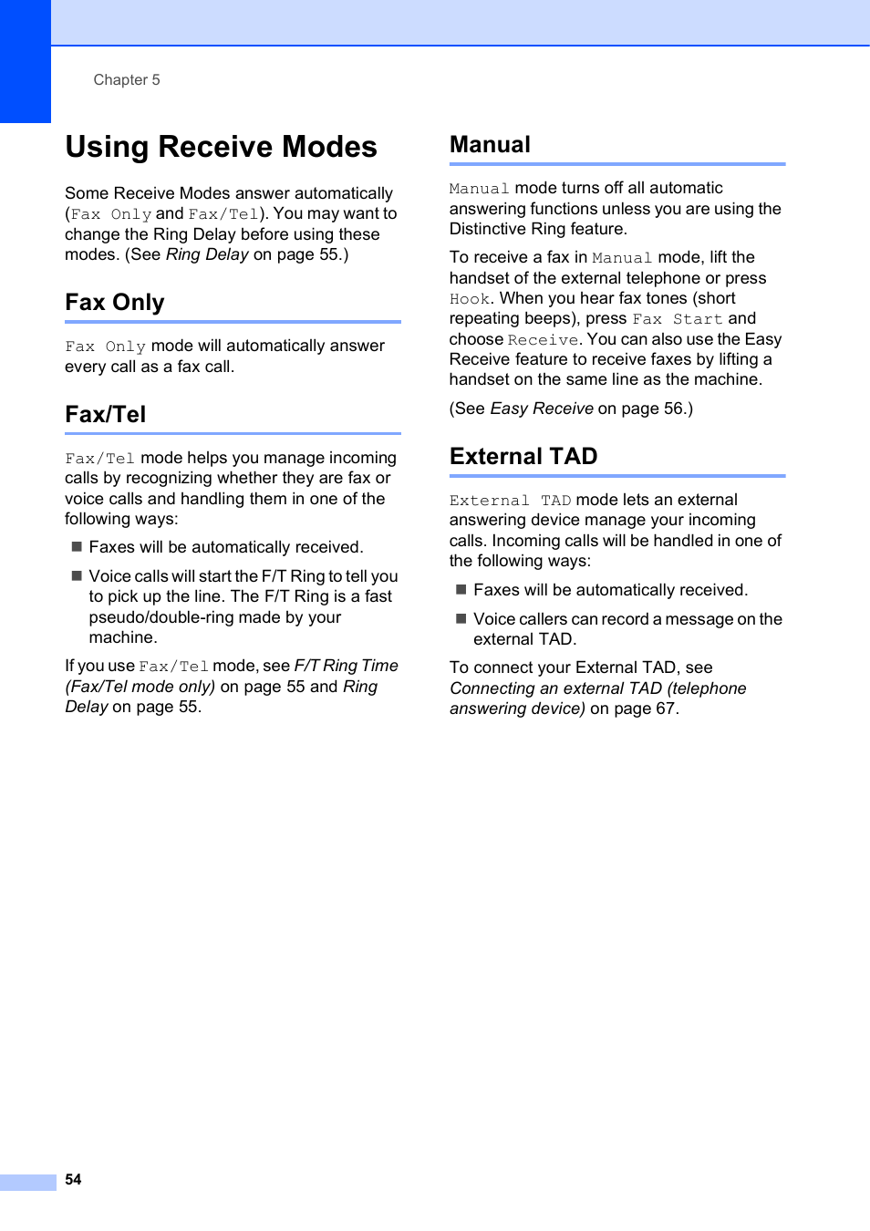 Using receive modes, Fax only, Fax/tel | Manual, External tad, Fax only fax/tel manual external tad | Brother MFC-J6720DW User Manual | Page 68 / 219