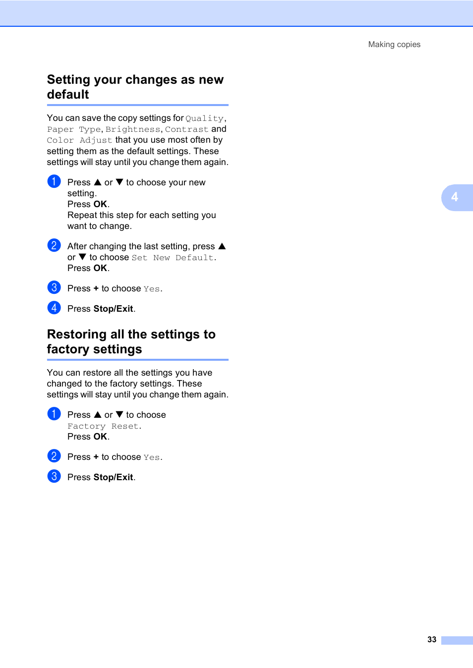 Setting your changes as new default, Restoring all the settings to factory settings, 4setting your changes as new default | Brother DCP-330C User Manual | Page 45 / 116