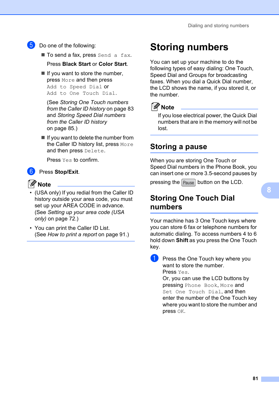 Storing numbers, Storing a pause, Storing one touch dial numbers | Storing a pause storing one touch dial numbers | Brother MFC 6890CDW User Manual | Page 97 / 248