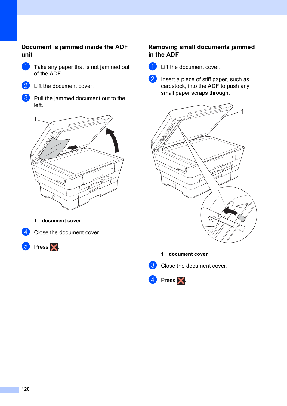 Document is jammed inside the adf unit, Removing small documents jammed in the adf | Brother MFC-J6920DW User Manual | Page 134 / 223