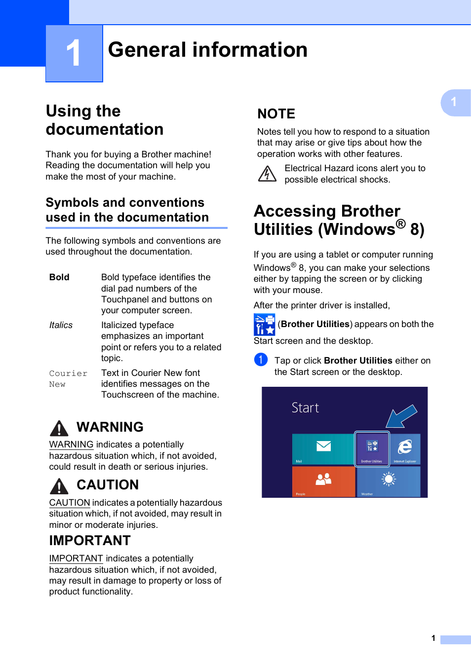 1 general information, Using the documentation, Symbols and conventions used in the documentation | Accessing brother utilities (windows® 8), General information, Accessing brother utilities (windows, Warning, Caution, Important | Brother MFC-J6920DW User Manual | Page 15 / 223
