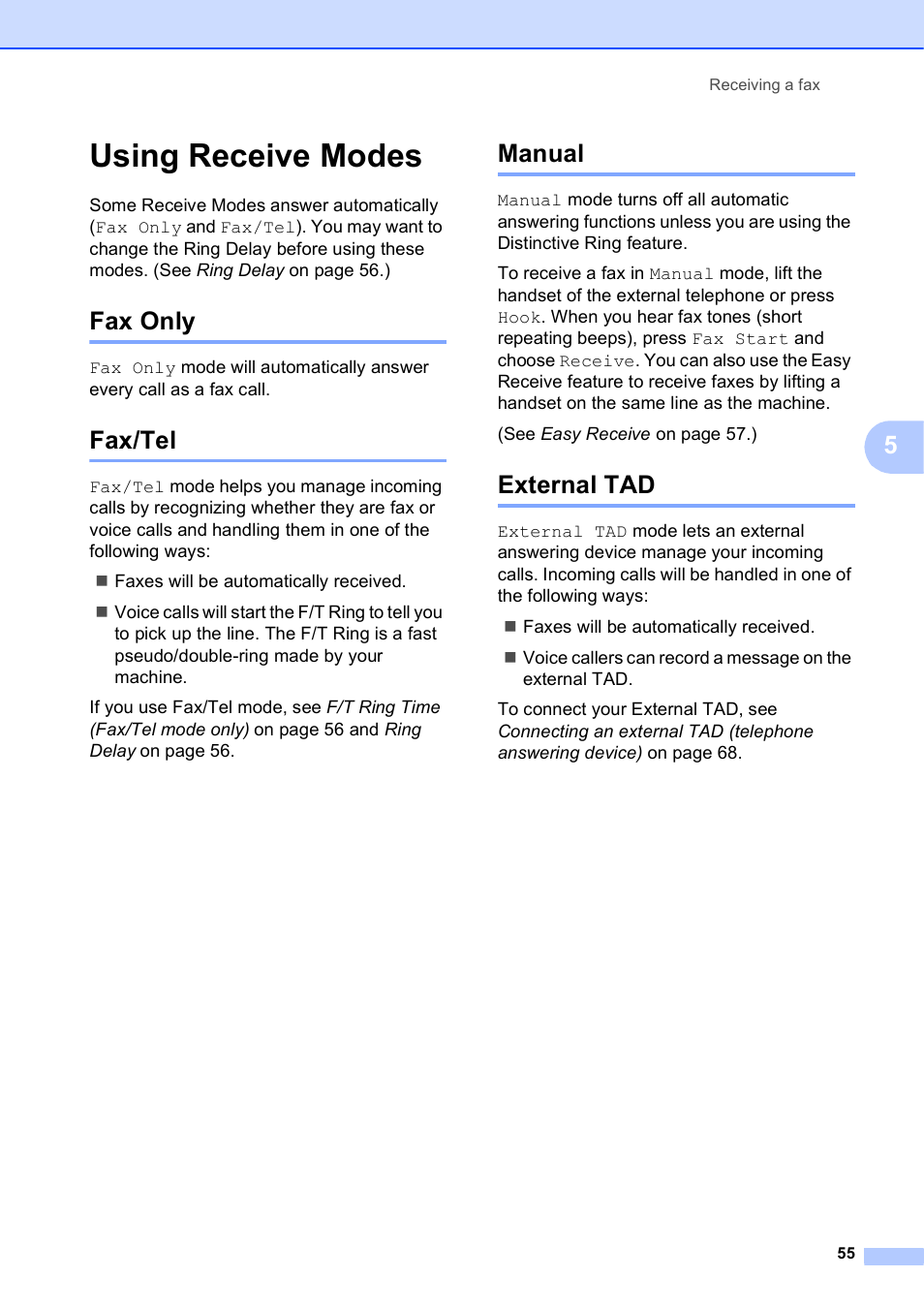 Using receive modes, Fax only, Fax/tel | Manual, External tad, Fax only fax/tel manual external tad | Brother MFC-J6920DW User Manual | Page 69 / 223