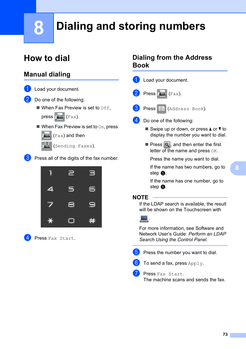 8 dialing and storing numbers, How to dial, Manual dialing | Dialing from the address book, Dialing and storing numbers, Manual dialing dialing from the address book | Brother MFC-J6920DW User Manual | Page 87 / 223
