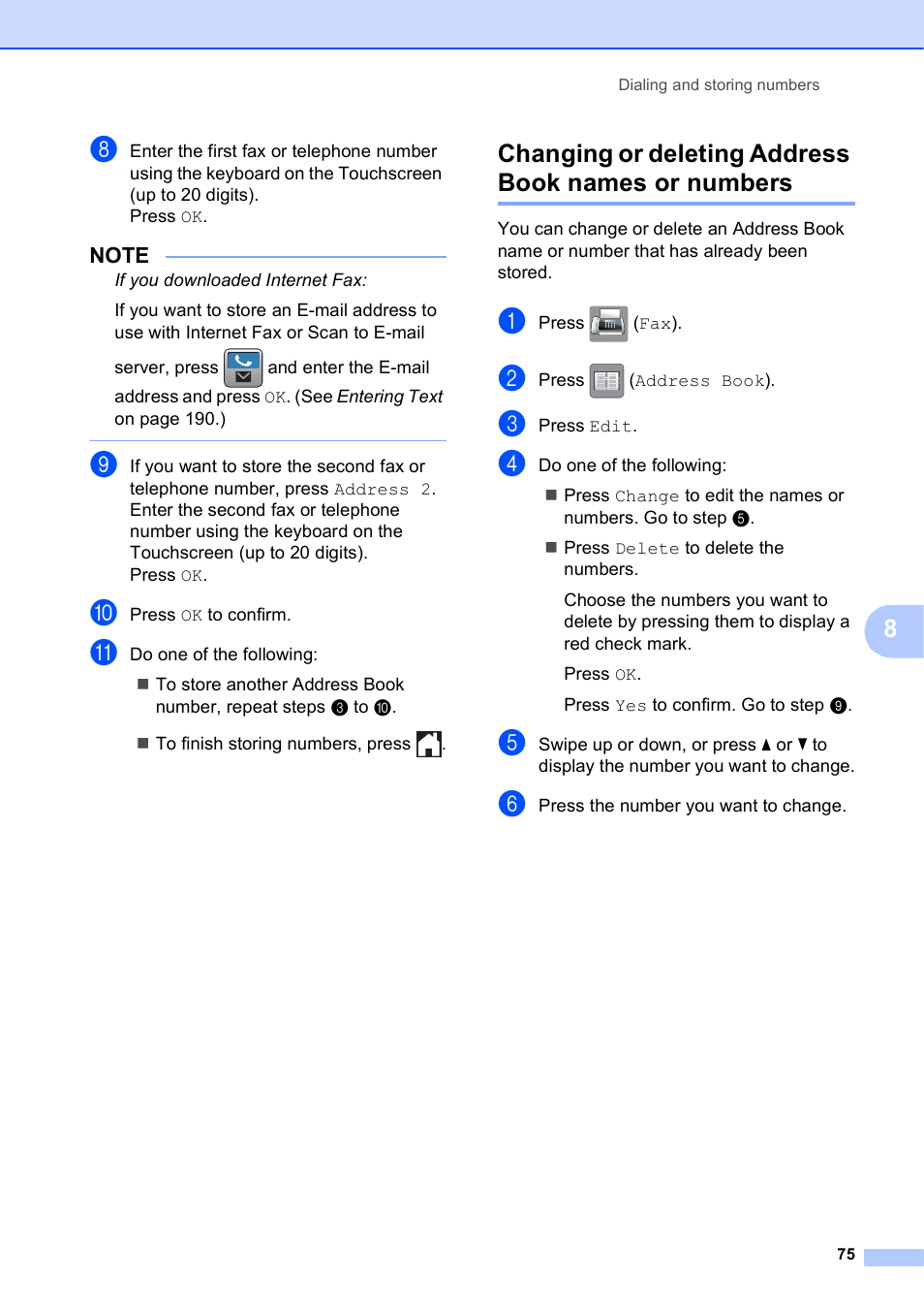 Changing or deleting address book names or numbers | Brother MFC-J6920DW User Manual | Page 89 / 223