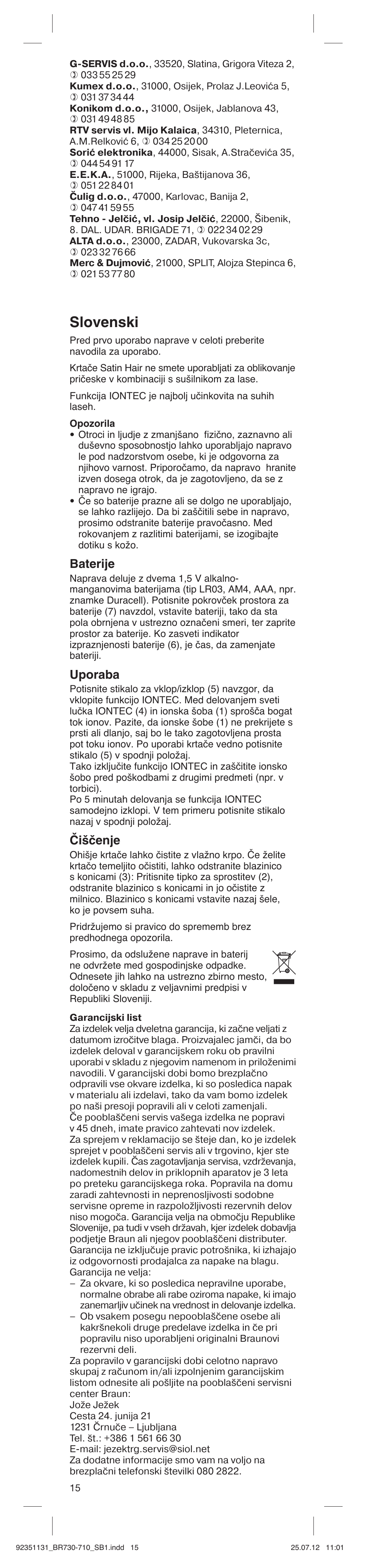 Slovenski, Baterije, Uporaba | Čiščenje | Braun SB1 Satin Hair 7 User Manual | Page 15 / 22