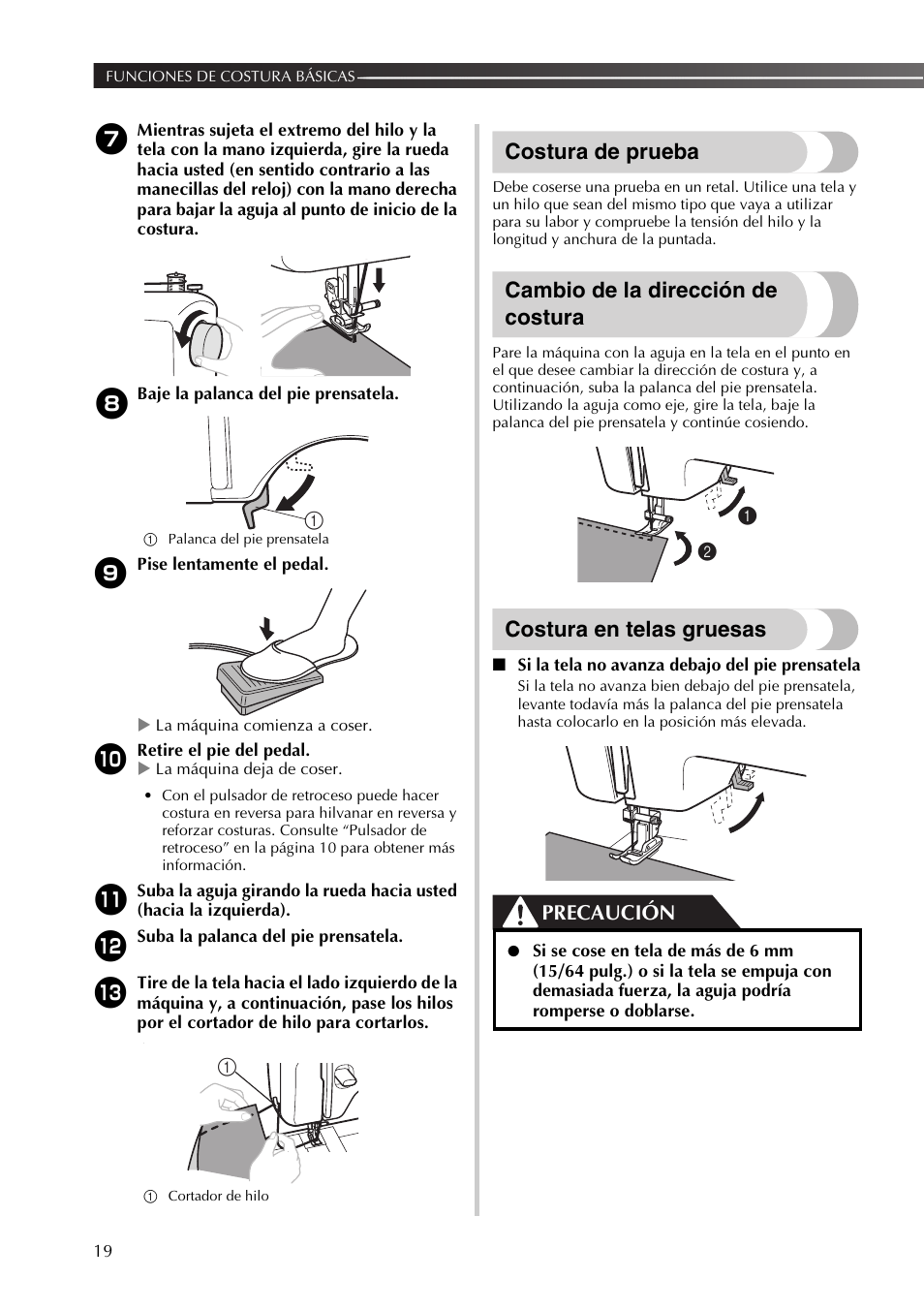 Costura de prueba, Cambio de la dirección de costura, Costura en telas gruesas | Precaución | Brother LX2500 User Manual | Page 64 / 92