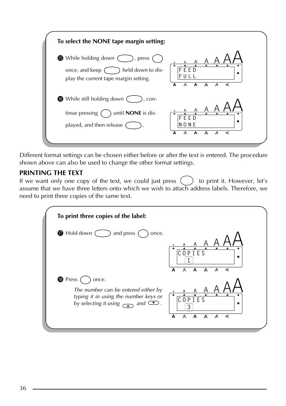 Printing the text, Hold down and press once | Brother PT-2410 User Manual | Page 40 / 202