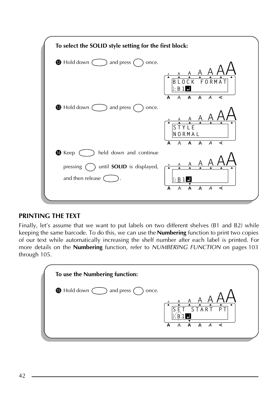 Printing the text, Hold down and press once | Brother PT-2410 User Manual | Page 46 / 202