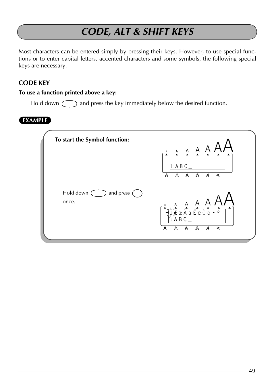 Code, alt & shift keys, Code key, A b c | Hold down and press once | Brother PT-2410 User Manual | Page 53 / 202