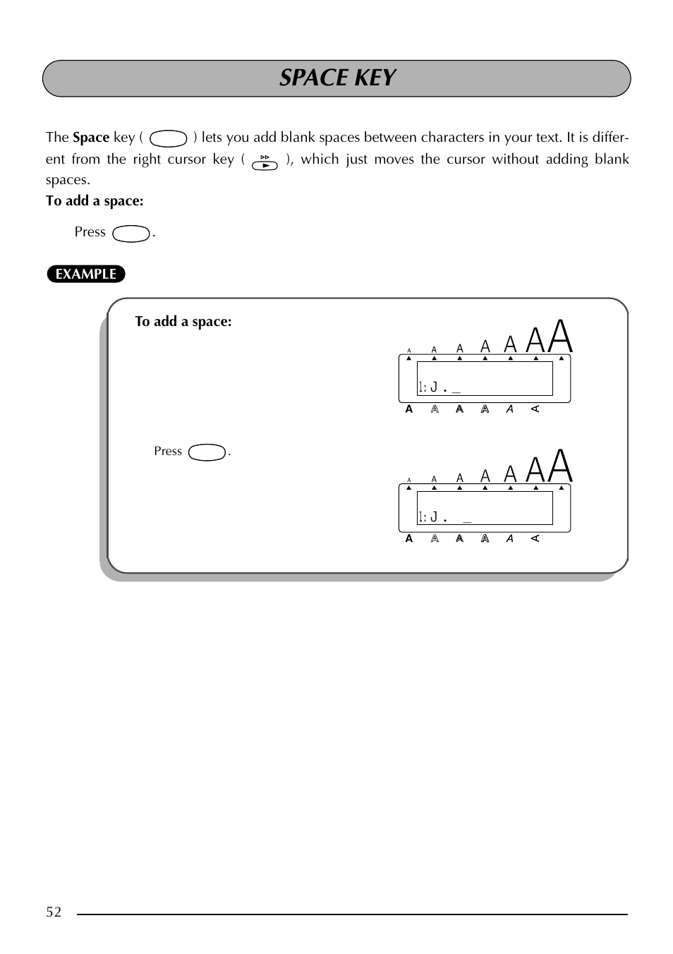 Space key, Press . example to add a space, Press | Brother PT-2410 User Manual | Page 56 / 202