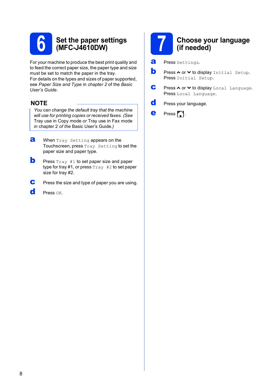 6 set the paper settings (mfc-j4610dw), 7 choose your language (if needed) | Brother MFC-J4310DW User Manual | Page 8 / 46