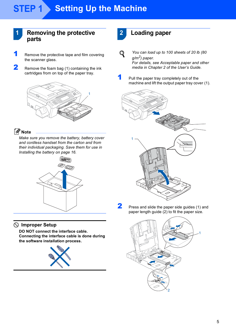 Step 1 setting up the machine, 1 removing the protective parts, 2 loading paper | Step 1, Setting up the machine, Removing the protective parts loading paper, 1removing the protective parts, 2loading paper, Improper setup | Brother MFC-885CW User Manual | Page 7 / 60