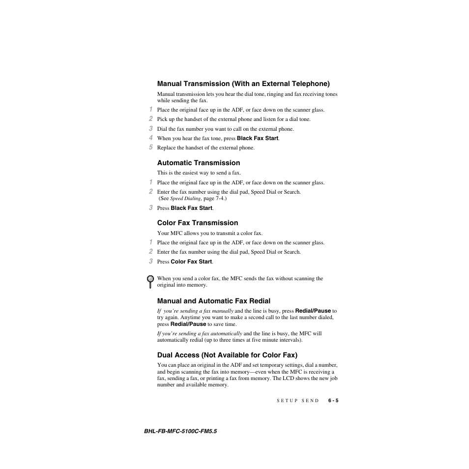Manual transmission (with an external telephone), Automatic transmission, Color fax transmission | Manual and automatic fax redial, Dual access (not available for color fax) | Brother MFC-5100C User Manual | Page 70 / 213