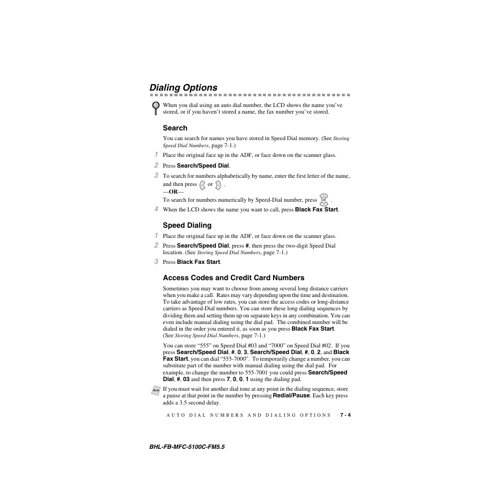 Dialing options, Search, Speed dialing | Access codes and credit card numbers, Dialing options -4 | Brother MFC-5100C User Manual | Page 78 / 213