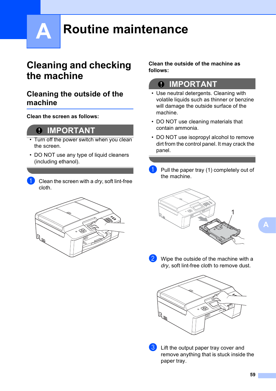 A routine maintenance, Cleaning and checking the machine, Cleaning the outside of the machine | Routine maintenance, Important | Brother MFC-J625DW User Manual | Page 65 / 79