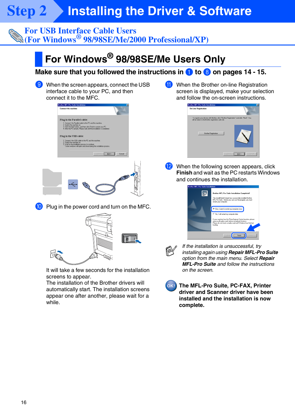 For windows® 98/98se/me users only, For windows, 98/98se/me users only | Windows, 98/98se/me users, Step 2, Installing the driver & software | Brother MFC-8440 User Manual | Page 17 / 52