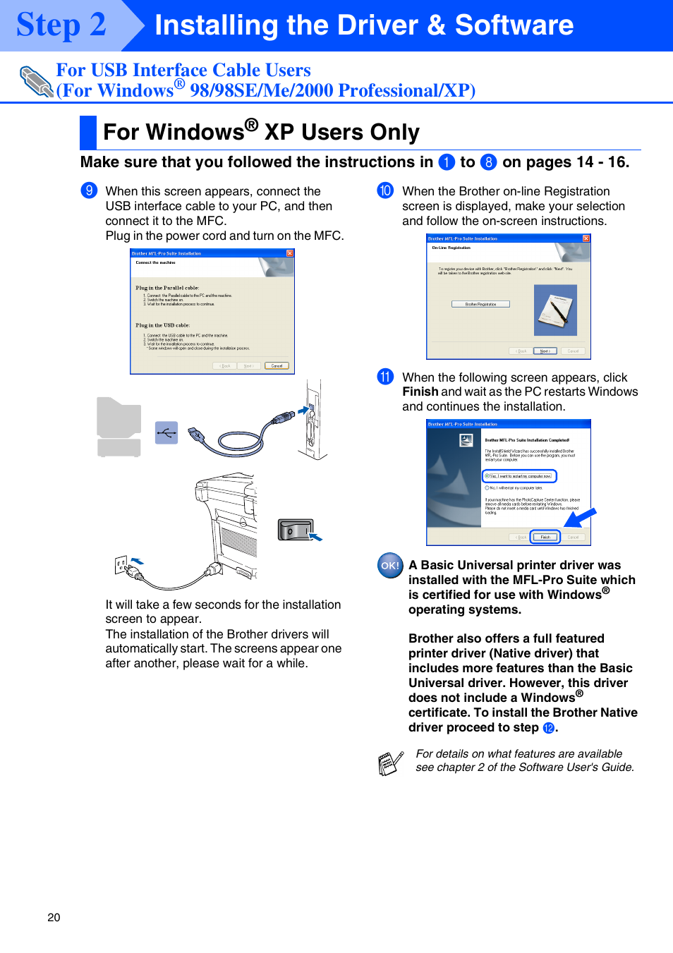 For windows® xp users only, For windows, Xp users only | Windows, Xp users, Step 2, Installing the driver & software, For usb interface cable users (for windows | Brother MFC-8440 User Manual | Page 21 / 52