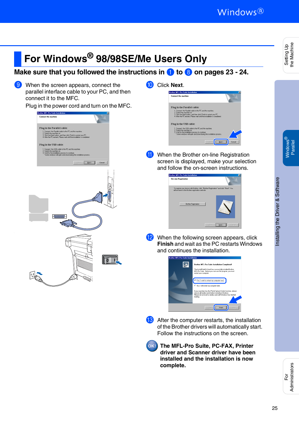 For windows® 98/98se/me users only, For windows, 98/98se/me users only | Windows, 98/98se/me users, Make sure that you followed the instructions in, On pages 2 3 - 24 | Brother MFC-8440 User Manual | Page 26 / 52