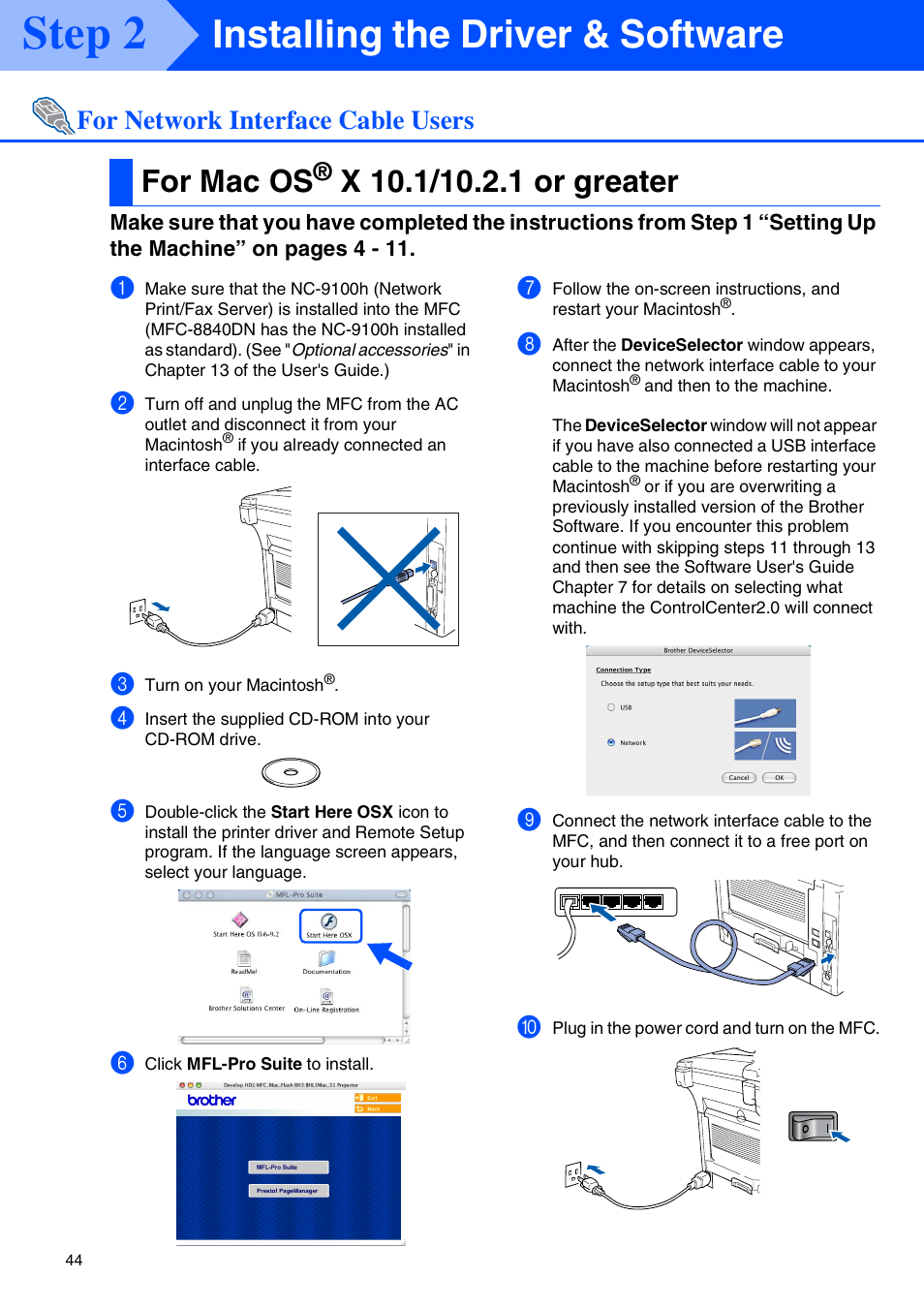 For mac os® x 10.1/10.2.1 or greater, For mac os, X 10.1/10.2.1 or greater | Step 2, Installing the driver & software, For network interface cable users | Brother MFC-8440 User Manual | Page 45 / 52